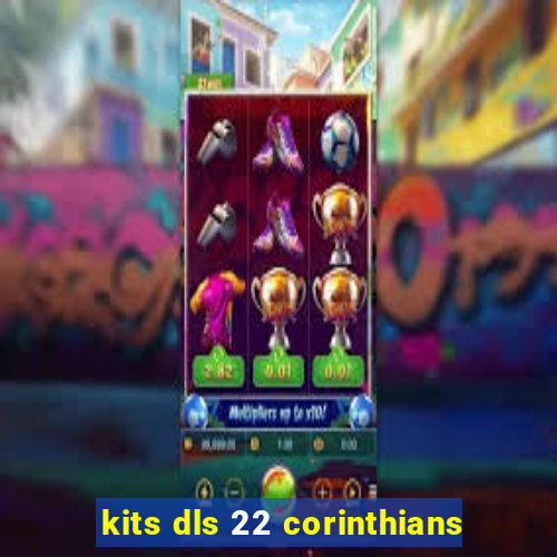 kits dls 22 corinthians